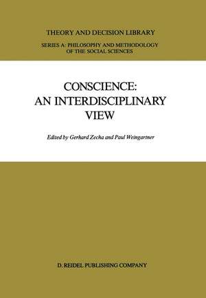 Conscience: An Interdisciplinary View: Salzburg Colloquium on Ethics in the Sciences and Humanities de G. Zecha