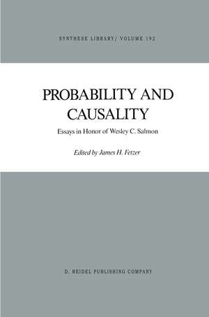 Probability and Causality: Essays in Honor of Wesley C. Salmon de J.H. Fetzer