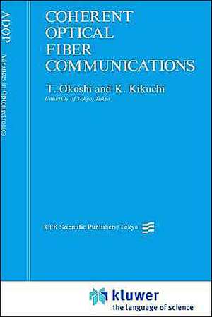 Coherent Optical Fiber Communications de T. Okoshi