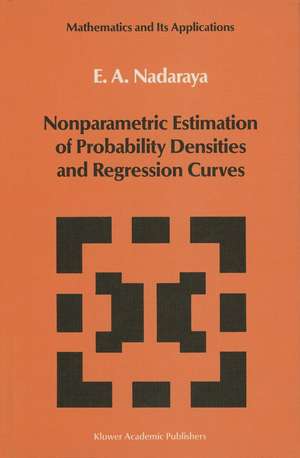 Nonparametric Estimation of Probability Densities and Regression Curves de Nadaraya