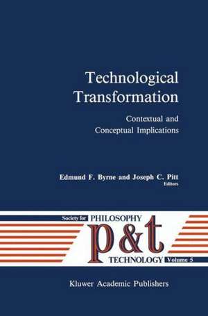 Technological Transformation: Contextual and Conceptual Implications de E.F. Byrne