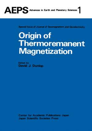 Origin of Thermoremanent Magnetization: Proceedings of AGU 1976 Fall Annual Meeting December 1976, San Francisco de David J. Dunlop