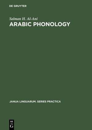 Arabic Phonology: An Acoustical and Physiological Investigation de Salman H. Al-Ani