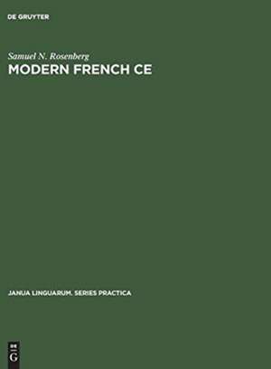 Modern French "Ce": The Neuter Pronoun in Adjectival Predication de Samuel N. Rosenberg