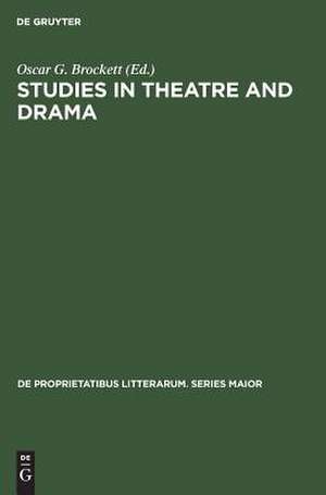 Studies in Theatre and Drama: Essays in Honor of Hubert C. Heffner de Oscar G. Brockett