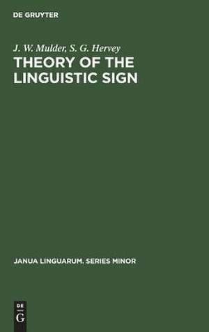 Theory of the Linguistic Sign de J. W. Mulder