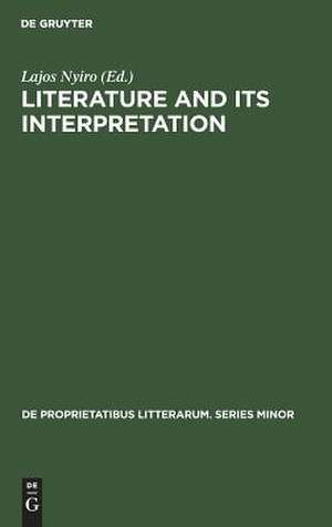 Literature and its interpretation de Lajos Nyiro