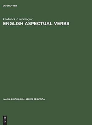 English Aspectual Verbs de Frederick J. Newmeyer