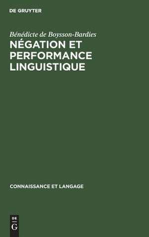 Négation et performance linguistique de Bénédicte de Boysson-Bardies