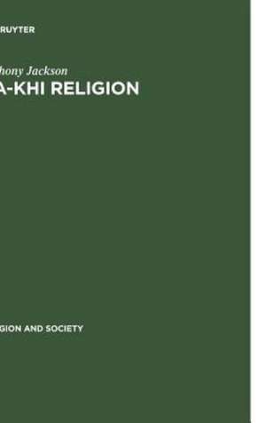 Na-khi Religion: An Analytical Appraisal of the Na-khi Ritual Texts de Anthony Jackson