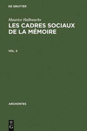 Les cadres sociaux de la mémoire de Maurice Halbwachs