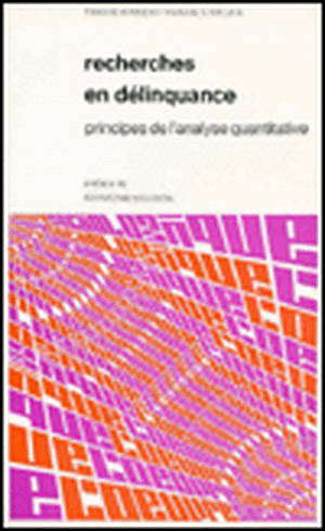 Recherches en déliquence: Principes de l'analyse quantitative de Travis Hirschi