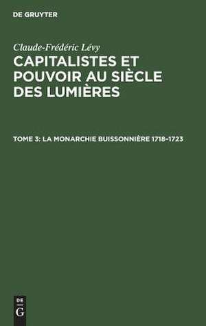 La Monarchie Buissonnière 1718-1723