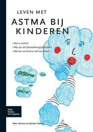 Leven met astma bij kinderen de P.J.F.M. Merkus