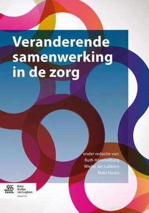 Veranderende samenwerking in de zorg de Ruth Hammelburg