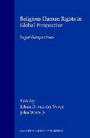 Religious Human Rights in Global Perspective: Legal Perspectives de John Witte Jr.