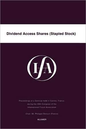 Ifa: Dividend Access Shares (Stapled Stock) de International Fiscal Associaiton (IFA)