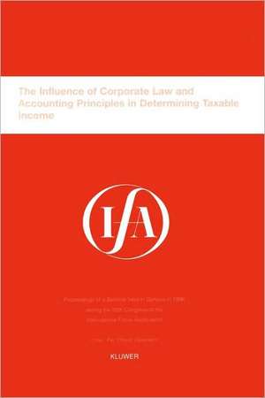 Ifa: The Influence of Corporate Law and Accounting Principles in Determining Taxable Income de International Fiscal Associaiton (IFA)