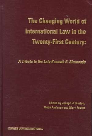 The Changing World of International Law in the Twenty-First de K.R. Simmonds