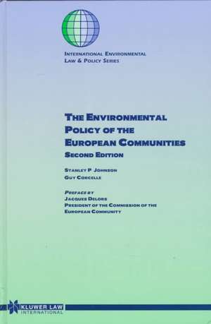 The Environmental Policy of the European Communities, 2ed de Stanley Johnson