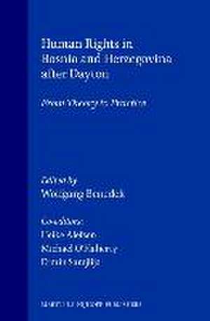 Human Rights in Bosnia and Herzegovina after Dayton: From Theory to Practice de Wolfgang Benedek