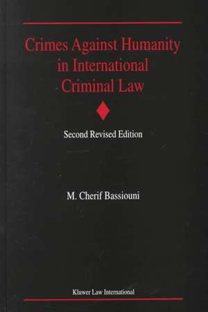 Crimes Against Humanity in International Criminal Law de M. Cherif Bassiouni