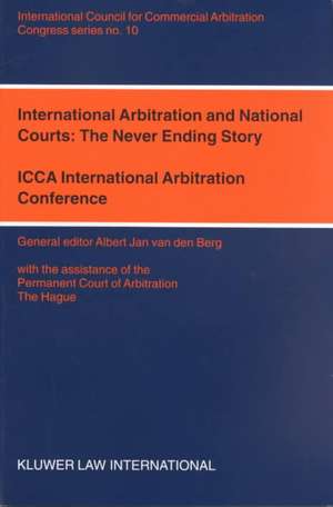 Congress Series: The Never Ending Story, ICCA International Arbitration Conference, New de Albert Jan Van Den Berg