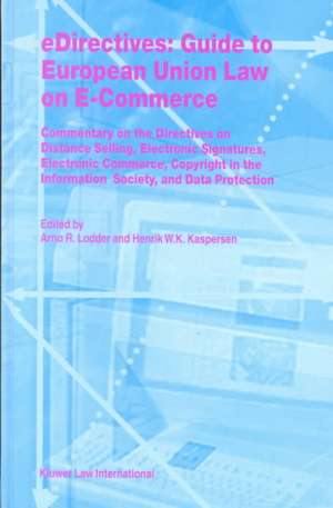 Edirectives: Guide to European Union Law on E-Commerce de Kaspersen