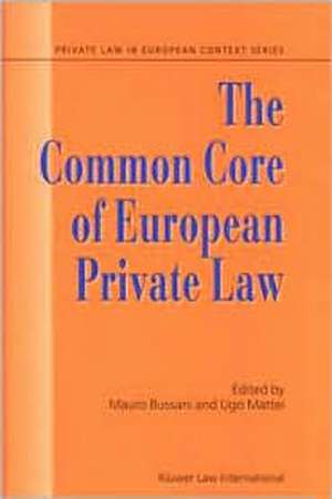 The Common Core of European Private Law, Essays on the Project de Mauro Bussani