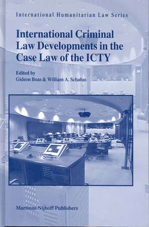 International Criminal Law Developments in the Case Law of the ICTY de Gideon Boas