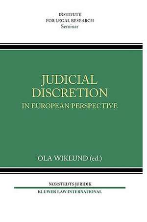 Judicial Discretion in European Perspective de Wiklund