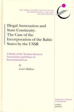 Illegal Annexation and State Continuity de Lauri Mälksoo