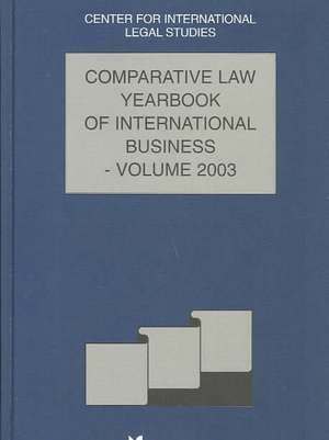 Comparative Law Yearbook of International Business 2003 de Campbell