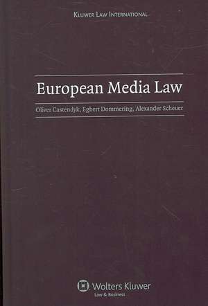 European Media Law de Oliver Castendyk