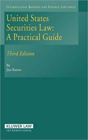 United States Securities Law: A Practical Guide, 3rd Edition de Bartos