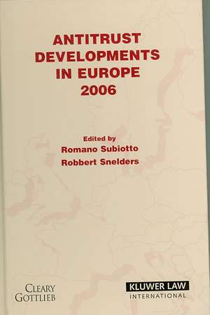 Antitrust Developments in Europe 2006 de Subiotto