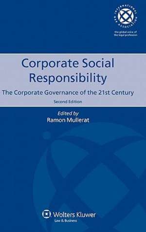 Corporate Social Responsibility: The Corporate Governance of the 21st Century - Second Edition de Mullerat