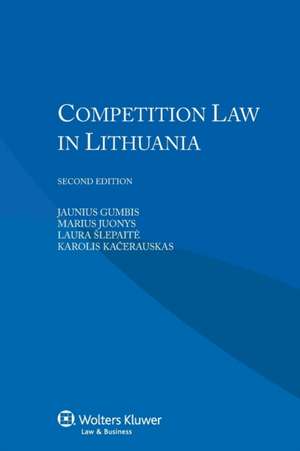 Competition Law in Lithuania de Jaunius Gumbis