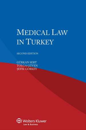 Medical Law in Turkey de Geurkan Sert