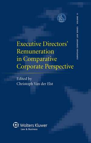 Executive Directors' Remuneration in Comparative Corporate Perspective de Christoph van der Elst