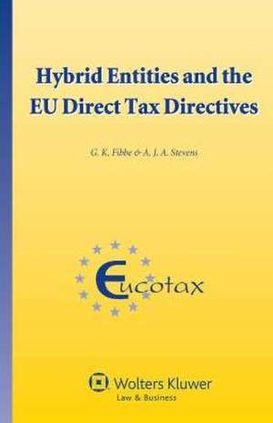 Hybrid Entities and the EU Direct Tax Directives de Fibbe G K (Gijs)