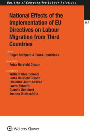 National Effects of the Implementation of Eu Directives on Labour Migration from Third Countries de Roger Blanpain