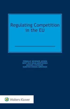 REGULATING COMPETITION IN THE de Pernille Wegener Jessen