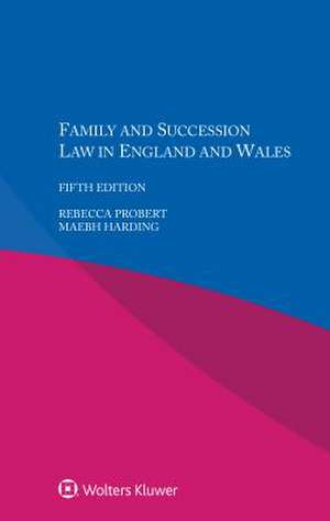 Family and Succession Law in England and Wales de Rebecca Probert