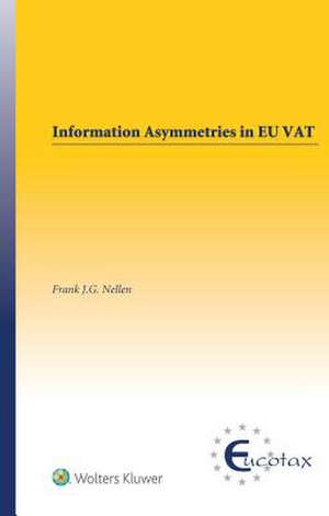 Information Asymmetries in Eu Vat de Nellen, Frank J.