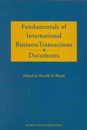 Fundamentals of International Business Transactions, Documents de Ronald A. Professor Brand