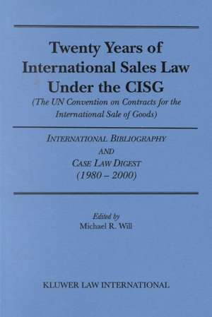 Twenty Years of International Sales Under the Cisg, International Bibliography & Case Law Digest de Michael R. Will