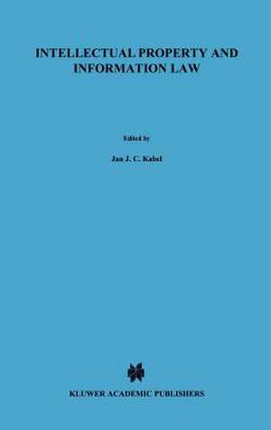 Intellectual Property and Information Law, Essays in Honour of Herman Cohen Jehoram de Jan J. C. Kabel