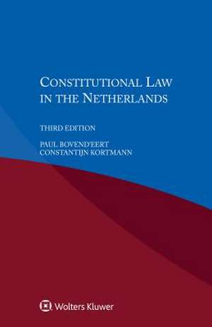 Constitutional Law in the Netherlands de Eert, Paul Bovend