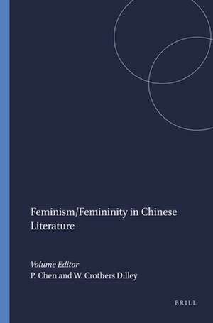 Feminism/Femininity in Chinese Literature de Peng-hsiang Chen